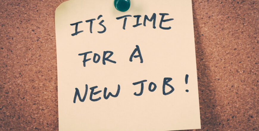it s time for for a new job